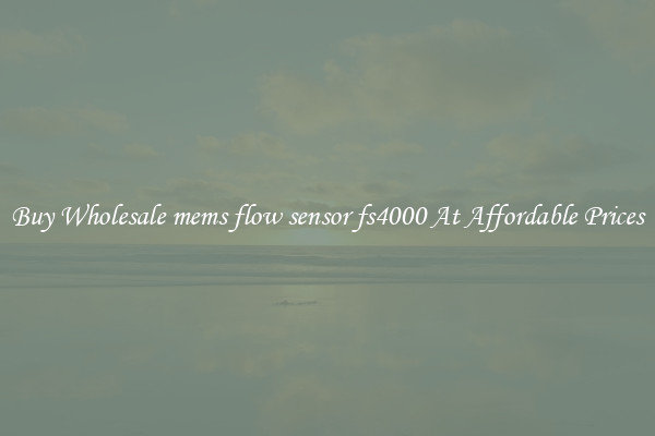 Buy Wholesale mems flow sensor fs4000 At Affordable Prices