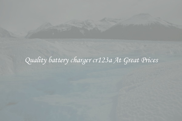 Quality battery charger cr123a At Great Prices