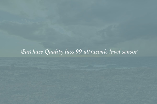 Purchase Quality luss 99 ultrasonic level sensor
