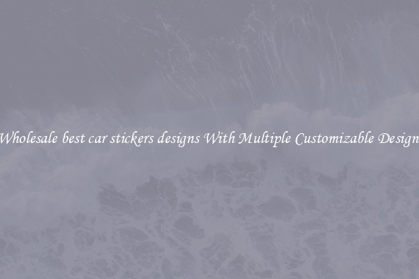 Wholesale best car stickers designs With Multiple Customizable Designs