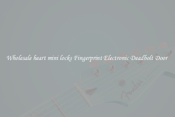 Wholesale heart mini locks Fingerprint Electronic Deadbolt Door 