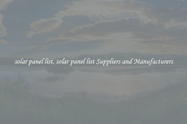 solar panel list, solar panel list Suppliers and Manufacturers