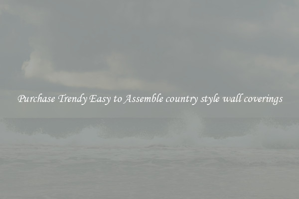 Purchase Trendy Easy to Assemble country style wall coverings