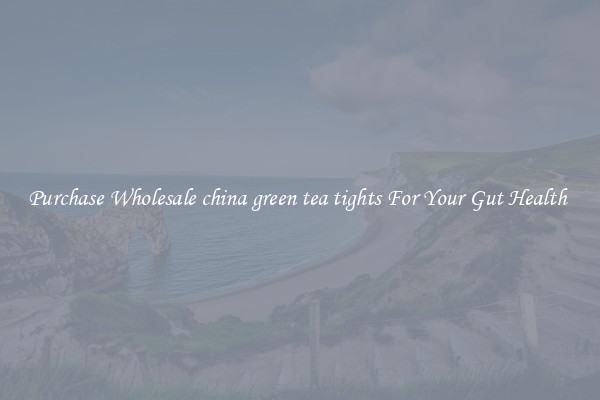 Purchase Wholesale china green tea tights For Your Gut Health 