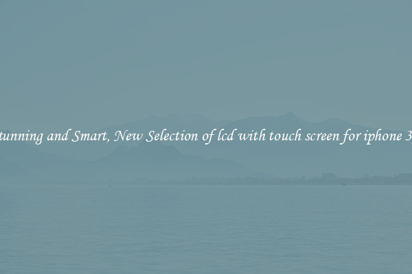 Stunning and Smart, New Selection of lcd with touch screen for iphone 3gs
